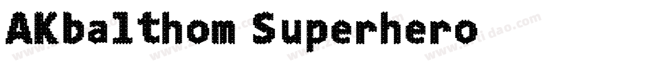 AKbalthom Superhero字体转换